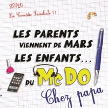 Les Parents Viennent de Mars, les Enfants Du McDo... Chez Pa