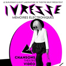 Ivresse - M&eacute;moires Electroniques