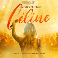 Dans le Choeur de C&eacute;line - Direction Artistique : Vincent FUCHS