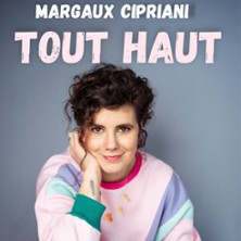 Margaux Cipriani : Tout haut