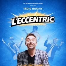 R&eacute;gis Truchy - L'eccentric