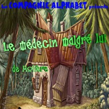 Le M&eacute;decin Malgr&eacute; Lui - de Moli&egrave;re