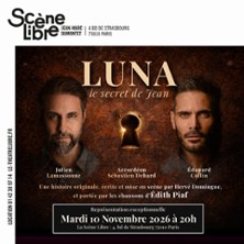 Luna - Le Secret de Jean - La Sc&egrave;ne Libre, Paris