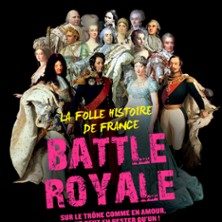 Battle Royale - La Folle Histoire de France - Volet 2