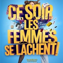 Ce Soir les Femmes se L&acirc;chent - Le Passage vers les Etoiles, Paris