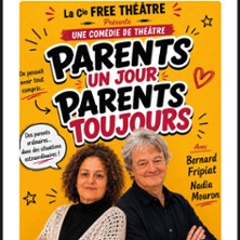 Parents Un Jour Parents Toujours - Laurette Th&eacute;&acirc;tre, Paris