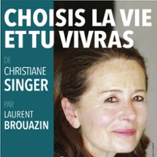Choisis la Vie et tu Vivras - Th&eacute;&acirc;tre au Coin de la Lune, Avignon