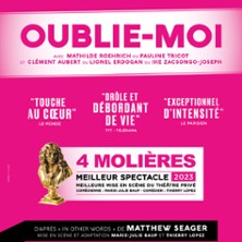Oublie-moi - Th&eacute;&acirc;tre La Bruy&egrave;re, Paris
