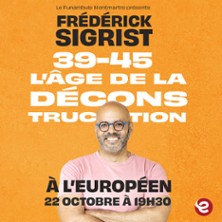 Fr&eacute;d&eacute;rick Sigrist - 39-45 L'Age de la D&eacute;construction
