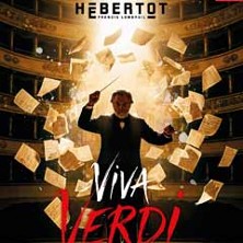 Viva Verdi - Th&eacute;&acirc;tre Hebertot, Paris