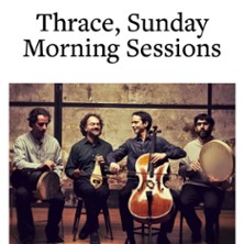 Thrace Sunday Morning Sessions