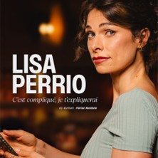 Lisa Perrio - C'est Compliqu&eacute;, Je T'Expliquerai - La Nouvelle Seine, Paris